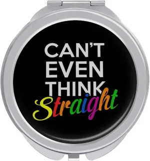 Can't Even Think Straight LGBT Travel Makeup Mirror 2-Sided 1x 2X Magnification Portable Mini Mirror for Handbag Purse Pocket