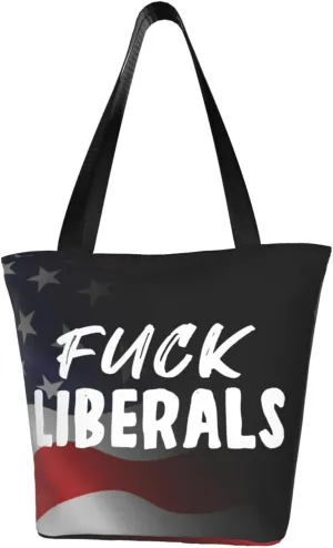 Fuck Liberals Fashion Shoulder Bag Large Capacity For Man Or Woman