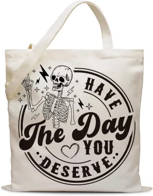 Have the Day You Deserve,Black Canvas Aesthetic Tote Bag for Women,Goth Cotton Bags with Handles for Shopping Beach Grocery, Gifts for Halloween Birthday Thanksgiving-9