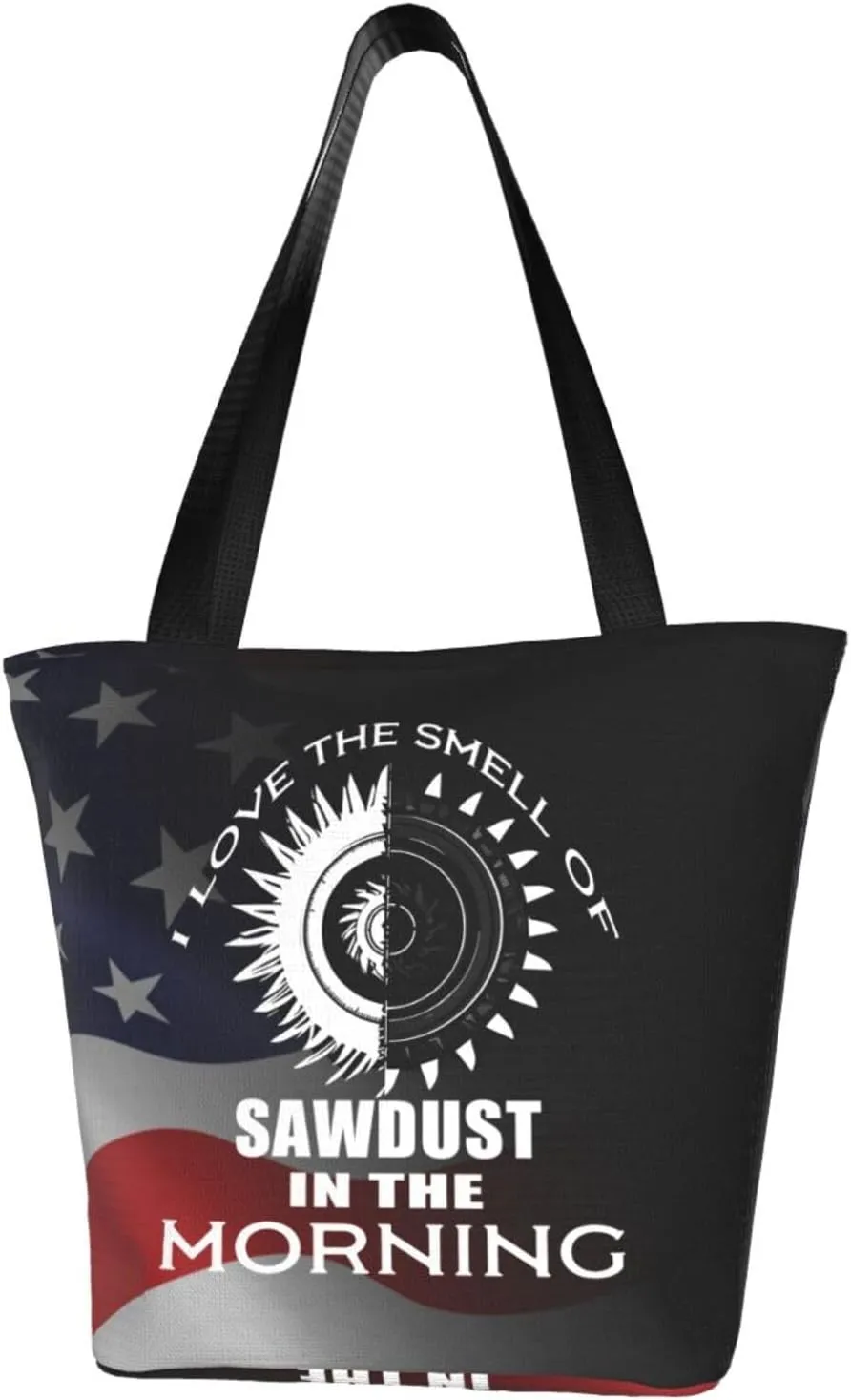 I Love The Smell Of Sawdust In The Morning Fashion Shoulder Bag Large Capacity For Man Or Woman
