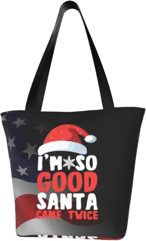 I'M So Good Santa Came Twice Christmas Fashion Shoulder Bag Large Capacity For Man Or Woman