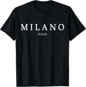 Milano Italia Fashion Stylish Design Milan Italy Inspired T-Shirt