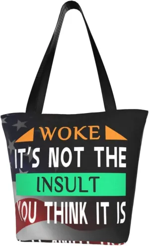 Woke It'S Not The Insult You Think It Is Fashion Shoulder Bag Large Capacity For Man Or Woman